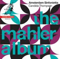The Mahler Album -  Mahler: Adagietto from Symphony no. 5 & Adagio from Symphony no. 10, Beethoven: String Quartet no. 11